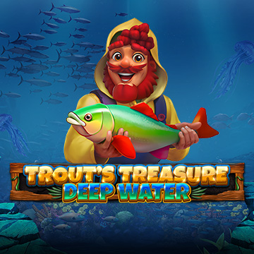 Trout's Treasure - Deep Water